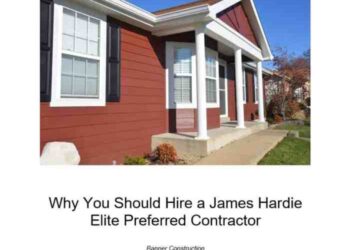 Why You Should Hire a James Hardie Elite Preferred Contractor | Banner ...