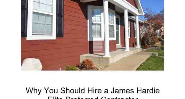 Why You Should Hire a James Hardie Elite Preferred Contractor | Banner ...